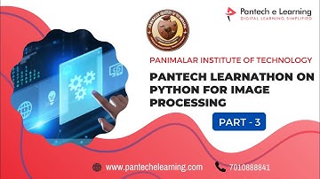 Day 3 | Pantech Learnathon on Python for Image Processing | Panimalar Institute of Technology