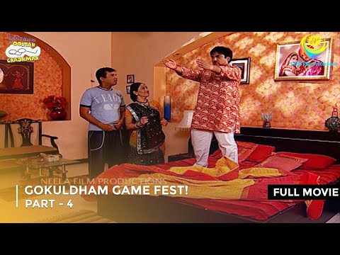 Gokuldham Game Fest! | FULL MOVIE | Part 4 | Taarak Mehta Ka Ooltah Chashmah Ep 632 - 634