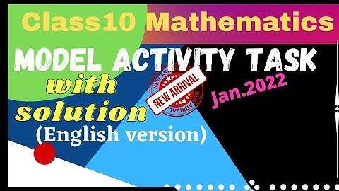 Class 10 math new model activity task 2022||Model activity task class 10 maths January 2022 with ans