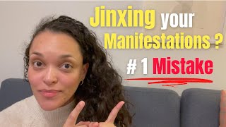 Stop Jinxing Your Manifestations Dont Make This Mistake