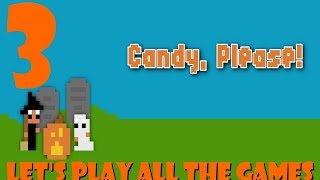 LET'S PLAY ALL THE GAMES - Candy Please Part 3 screenshot 2