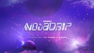 Omero X Fredd X Simurg - Karavana (prod. by DJ Clasco) / NOVADRIP EP Resimi