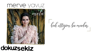 Merve Yavuz - Hak Ettiğim Bu mudur (Official Audio)