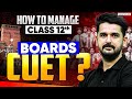 How to Manage CUET With Boards 2026 | How to Preparation CUET 2026 With Boards Exam 📑