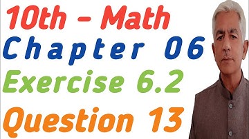 math 10 chapter 6 | exercise 6.2 q. 13 @KhalidMehmood-sp2ql