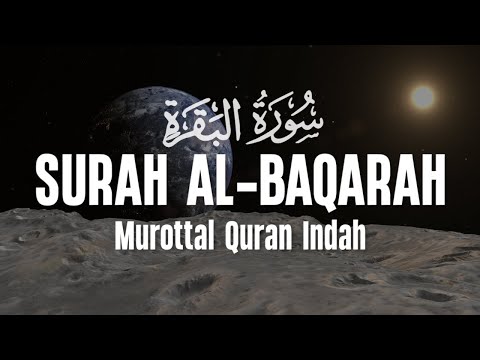 Surah Al Baqarah Dengan Suara Indah Membuat Hati Tenang