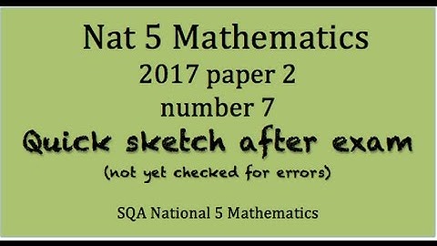 2017 SQA National 5 Mathematics paper 2 No. 7