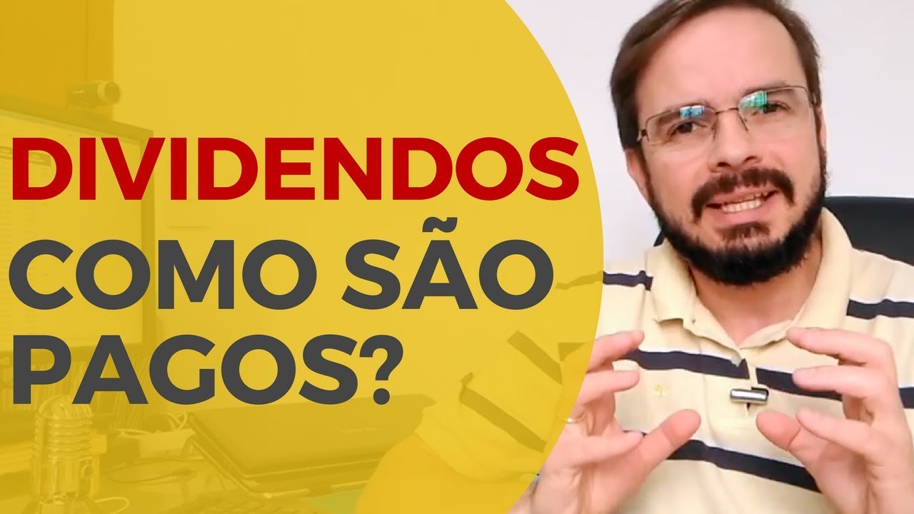 Como são Pagos os Dividendos - Dividendos de Ações Como Funciona? Quando são Pagos