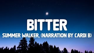 「1HOUR + LYRICS」 Summer Walker - Bitter (Narration by Cardi B) [Lyrics]