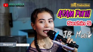 AYAM PUTIH  - SESHIN  - LIVE JB MUSIK ONLINE TANGGAL 27 MARET 2023