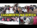 CASAMENTO NA ÁFRICA//REALIDADE MOÇAMBICANA