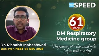 Neet Ss 2025, Rank 61 Dr. Rishabh Maheshwari Dm Respiratory Medicine Speed