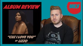 'Cuz I Love You' by Lizzo - Album Review | YES