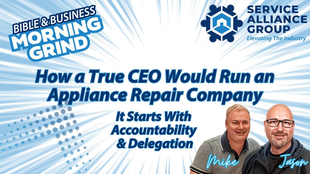 How a True CEO Would Run an Appliance Repair Company