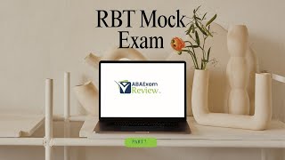 RBT® Certification Practice Test 2025 | Full Mock Exam | Study &amp; Answer Key [Part 7] ABA Exam Review