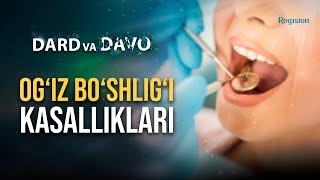 Og'iz bo'shlig'i kasalliklari: davolash usullari | @REGISTONTV