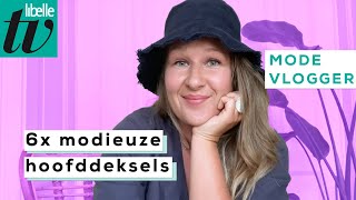 6X Hoeden, Petjes En Sjaaltjes Als Bescherming Tegen De Zon - Libelle Modevlogger