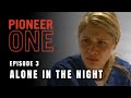 PIONEER ONE: Episode 3