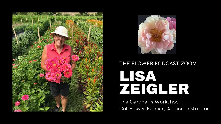 Flower Farming with Lisa Mason Zeigler of The Gardener's Workshop