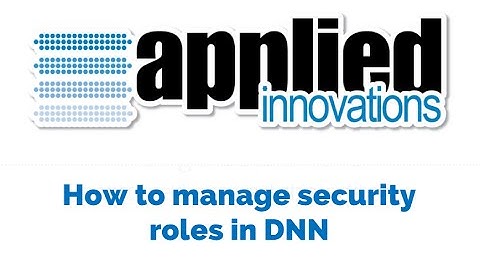How to manage security roles in DNN