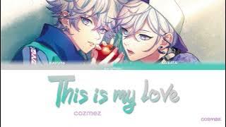 【Vietsub】This Is My Love || cozmez - Paradox Live（パラライ）-