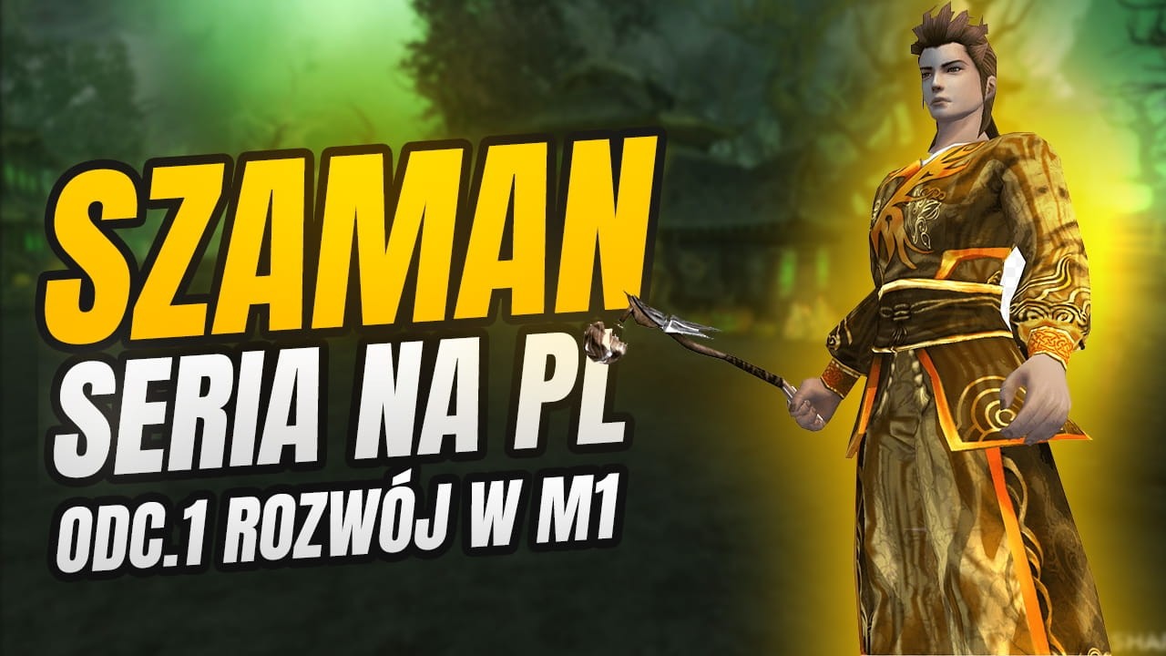 Metin2 PL Szamanem smokiem #1 - Rozwój w m1