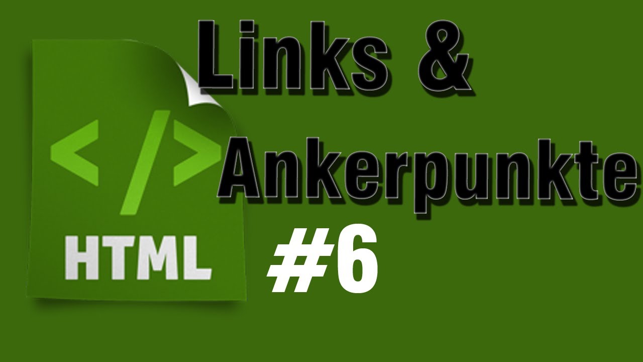 HTML Tutorial 6: Links und Ankerpunkte [HD] - TutorialChannel - YouTube