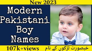 Modern Pakistani Muslim Baby Boy Names With Meanings Pakistani Royal Baby Boy Names 2023