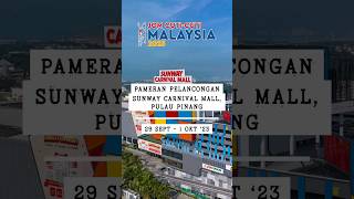 ?Main Atrium Sunway Carnival Mall, Seberang Jaya, Pulau Pinang ?️ 29 September - 1 October 2023