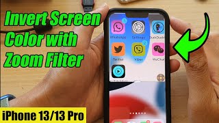 iPhone 14's/14 Pro Max: How to Invert Screen Color With Zoom Filter 