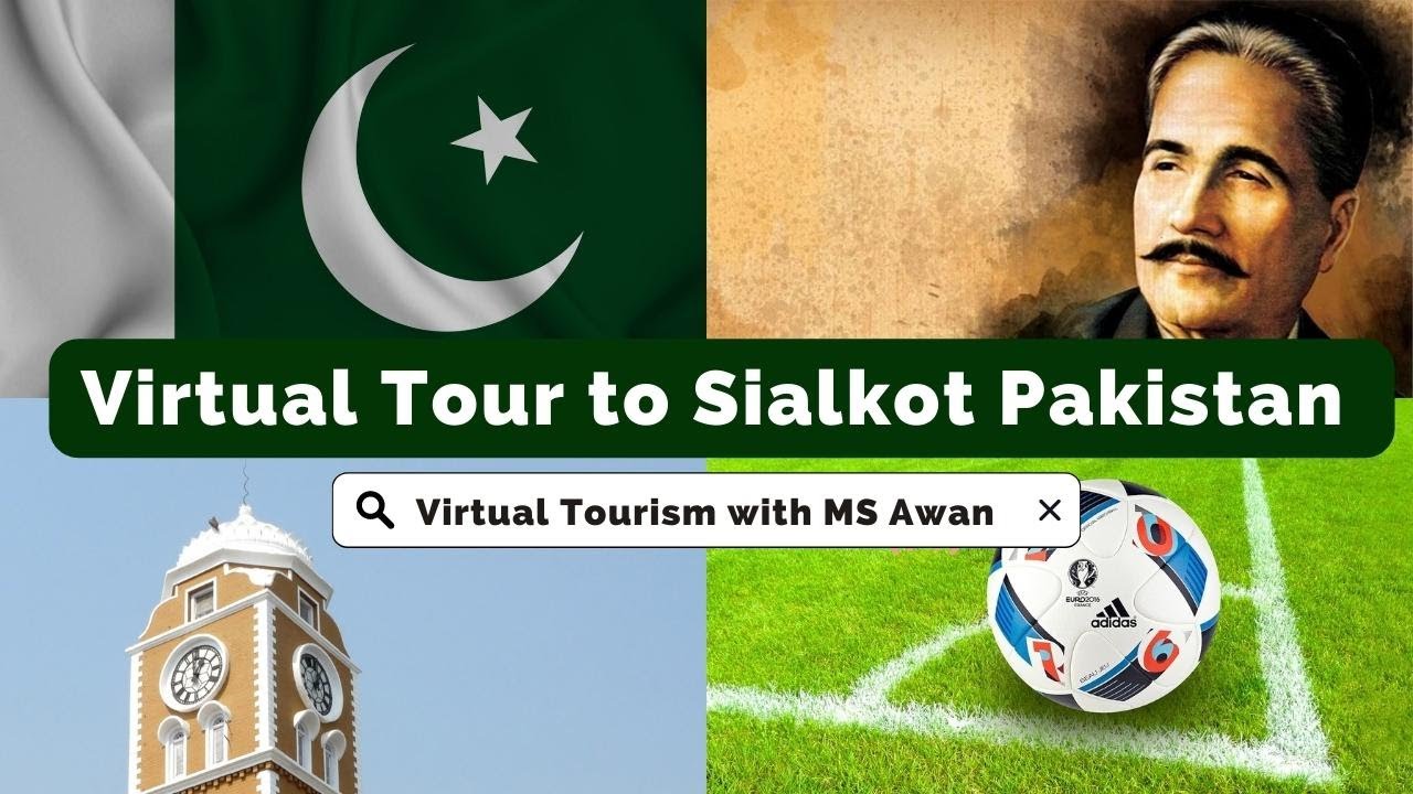 Virtual Tour of Sialkot Pakistan | With MS Awan | English