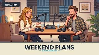 Weekend Plans — Explained | English In Other Words (Idioms & Phrasal Verbs)