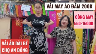 VẢI MAY ĐẦM 200k | CÔNG MAY ĐẦM TỪ 550k-1500K | ÁO DÀI BÉ CHỢ AN ĐÔNG