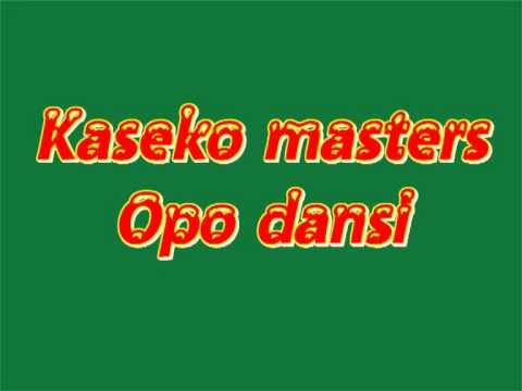 Kaseko Masters - Opo Dansi