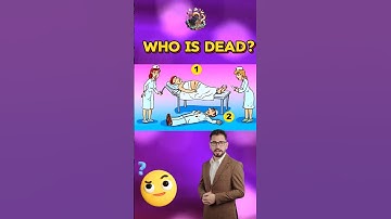 who is dead? #brainriddle #riddlechallenge #riddlewithanswer #riddle #shorts