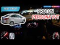 2017 Proton Persona 1.6 Premium CVT | Malaysia #POV [Test Drive]