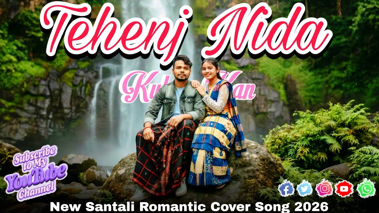 Tehenj Nida Kukmu Kan l New Santali Cover Song 2026 l Santali Dhun l