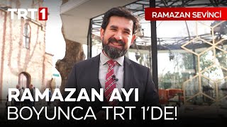 Ramazan Sevinci, Ramazan Ayı Boyunca TRT 1'de! Resimi