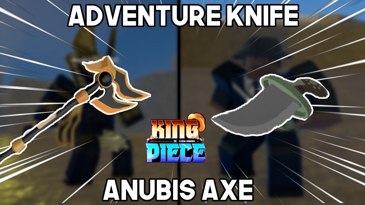🗡HOW TO GET ADVENTURE KNIFE AND ANUBIS AXE | King Legacy