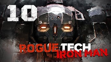 Battletech Update 1.1 with Roguetech ★ RogueTech Battletech 2018 Mod Playthrough #10