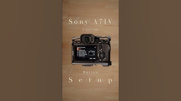 My Sony A7IV Custom Buttons 🎥