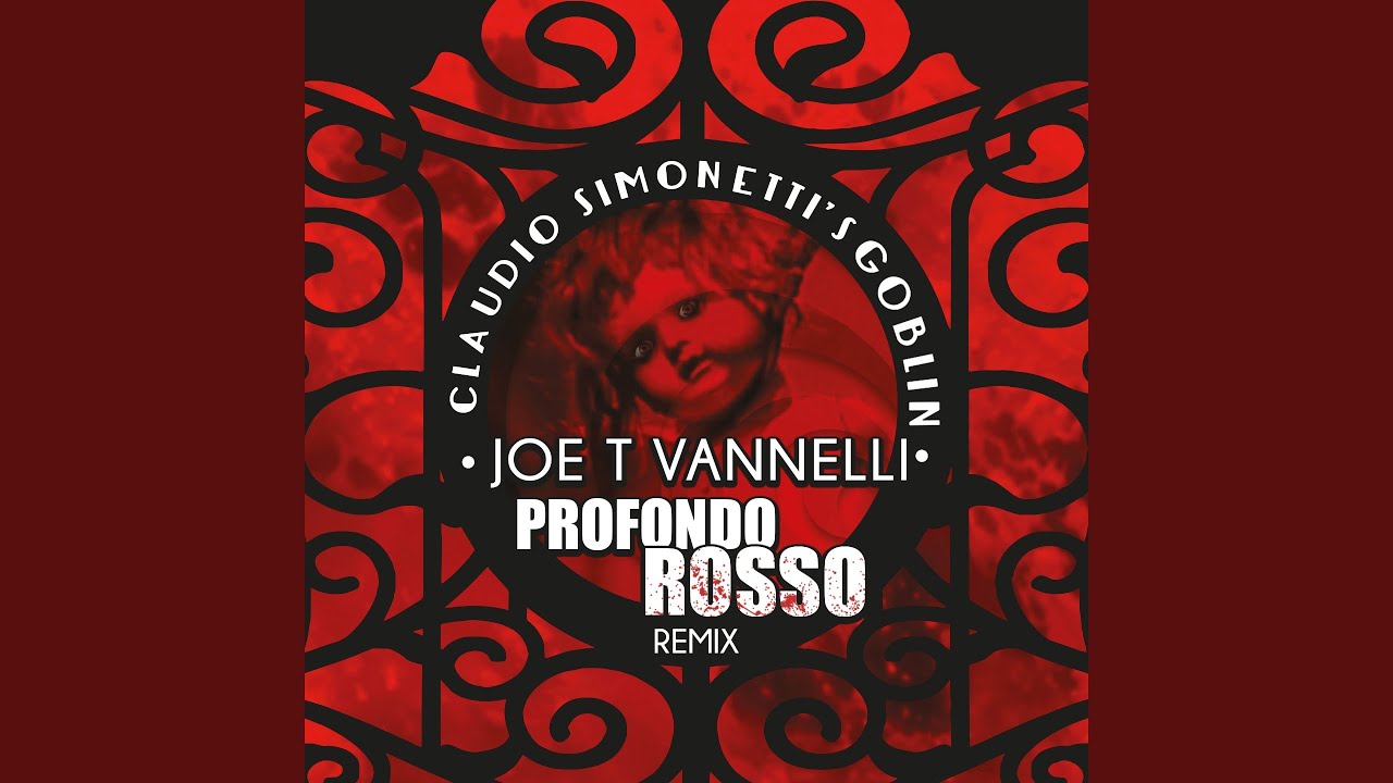 Profondo Rosso (Joe T Vannelli Club Remix)