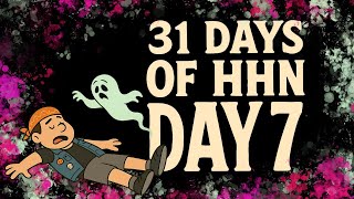 HHN 31 Day Challenge: Day 7 ( Let's Do It All )
