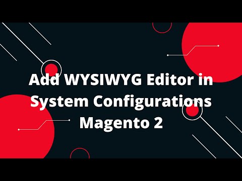 Add WYSIWYG Editor in System Configurations Magento 2 | Magento 2 tutorial for beginners