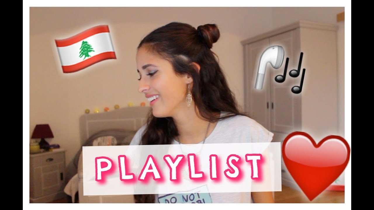 PLAYLIST ! 😍 (libanaise/arabe)