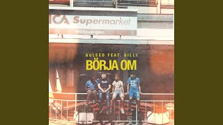BÖRJA OM (feat. Gilli) - GULEED
