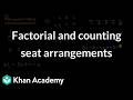 Factorial and counting seat arrangements | Grade 11 | Math | NCERT | Khan Academy (IN accent)