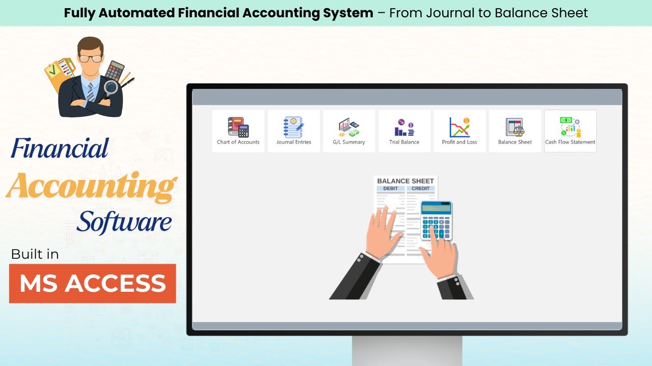 Financial Accounting Software in Microsoft Access | Fully Automated Income Statement | Balance Sheet