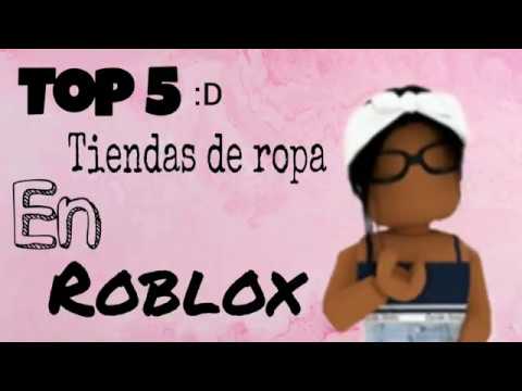 Las Mejores Tiendas De Ropa En Roblox Itss Lunita Youtube - ropa de roblox imagenes