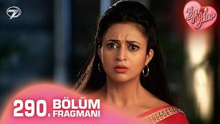 Sev Yeter Yeh Hai Mohabbatein Hint Dizisi 290. Bölüm Fragmanı Kanal7